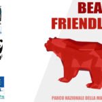 IL MARCHIO "BEAR FRIENDLY", COME OTTENERLO PER TUTELARE L'ORSO MARSICANO